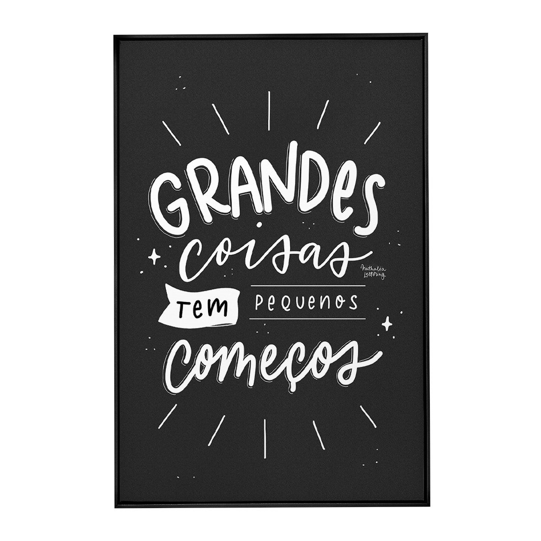 Quadro Decorativo Grandes Coisas | Nathalia Piovezan - Meu Rodapé